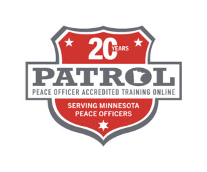 A police-badge shaped PATROL graphic highlighting 20 years of serving Minnesota peace officers. 